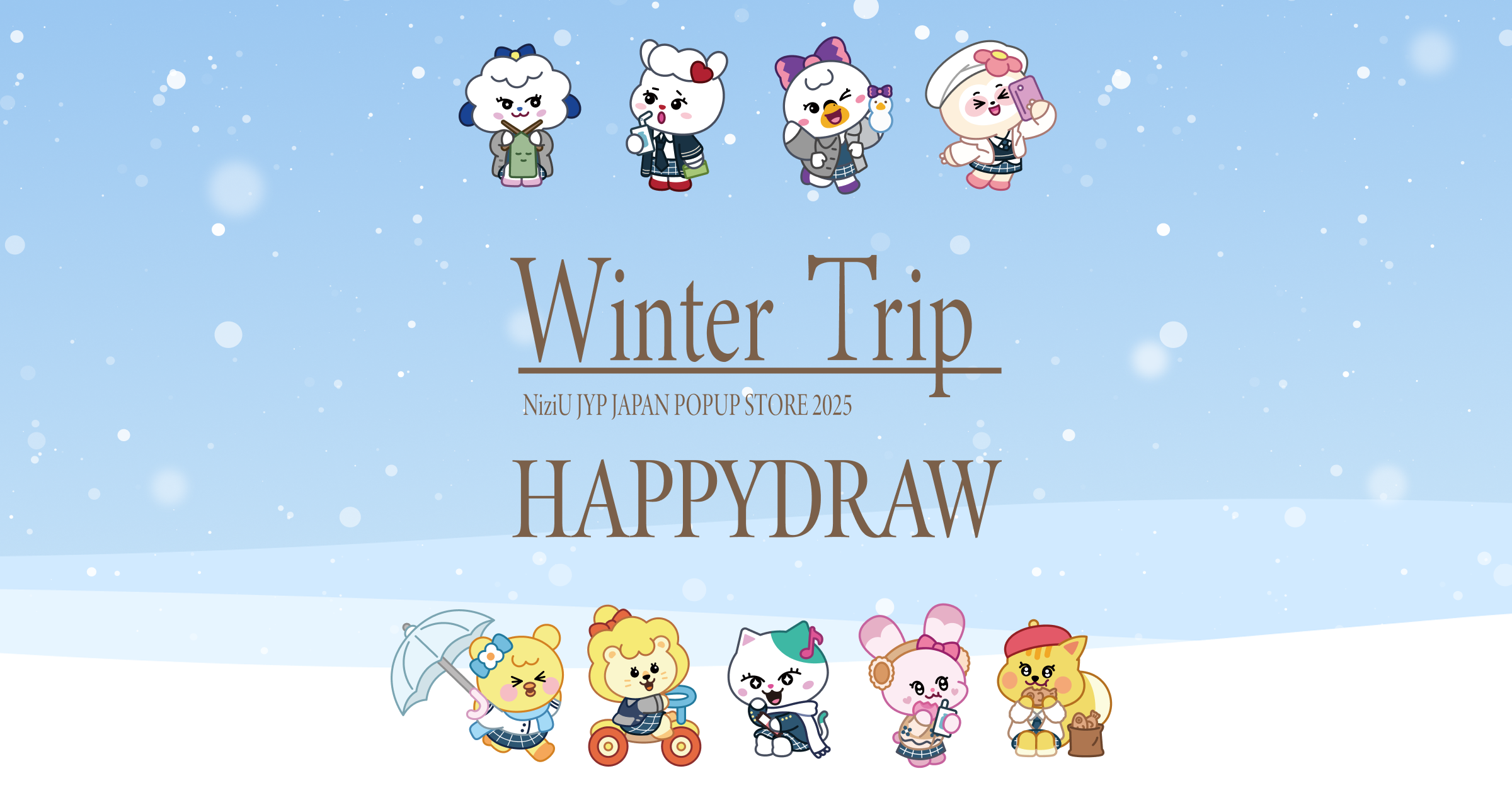 NiziU WINTER TRIP｜NiziU HAPPYDRAW